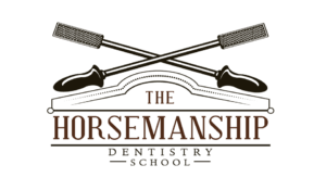 The Horsemanship Dentistry School